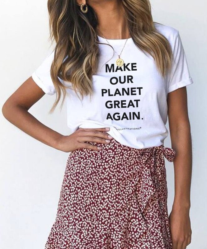 Make our planet great again - T-shirts Catita illustrations