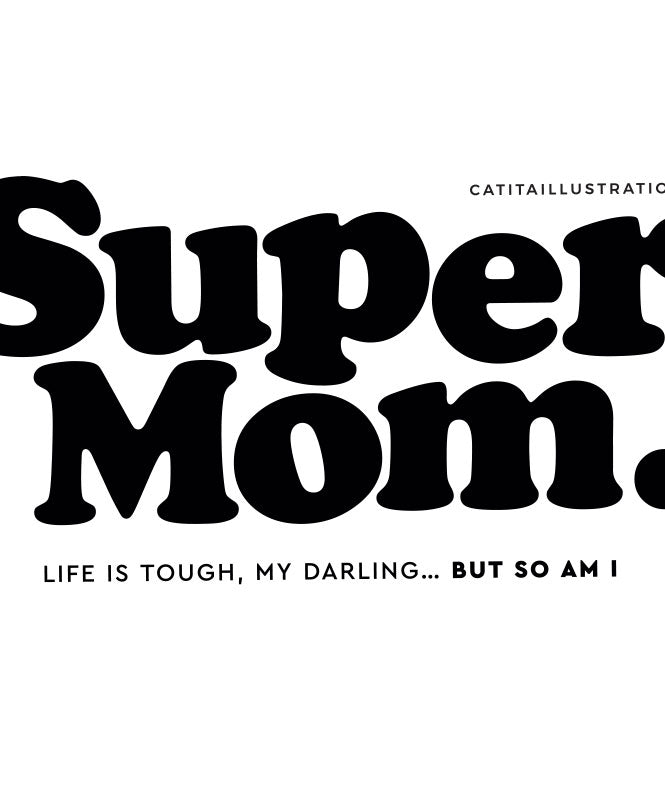T-shirt Super Mom - T-shirts Catita illustrations