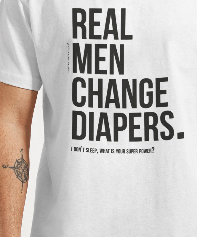 Real Men Change Diapers - T-shirts Catita illustrations