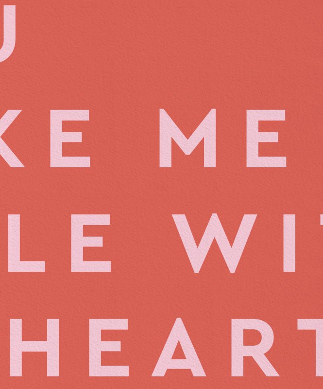 You make me smile with my heart - Posters Catita illustrations